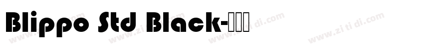 Blippo Std Black字体转换